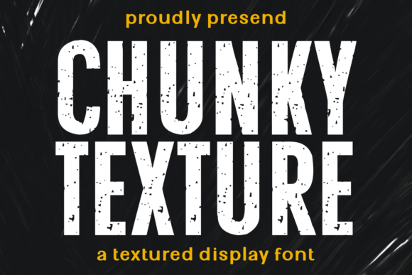 Chunky Texture: The Gritty, Handcrafted Typeface