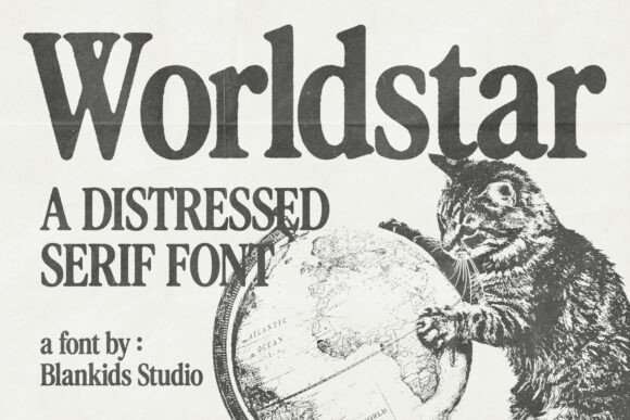 Worldstar: A Distressed Serif Font for Bold, Vintage Designs